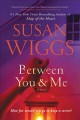 Between you & me : a novel  Cover Image
