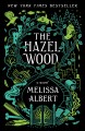 The Hazel Wood  Cover Image