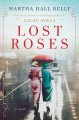 Go to record Lost roses : a novel