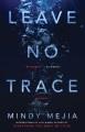 Leave no trace : a novel  Cover Image