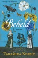 Go to record Beheld : a novel