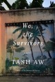 We, the survivors : a novel  Cover Image