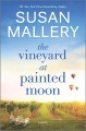 Go to record The vineyard at painted moon : a novel
