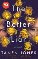 The better liar : a novel  Cover Image