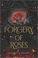 A forgery of roses  Cover Image