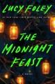 The Midnight Feast A Novel. Cover Image