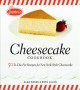Junior's cheesecake cookbook : 50 to-die-for recipes for New York-style cheesecake  Cover Image