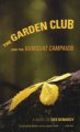 Go to record The garden club and the Kumquat campaign : a novel